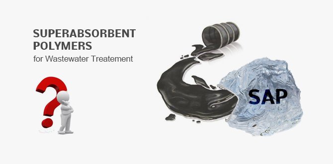 5 Myths Superabsorbent Polymers for Wastewater Treatement